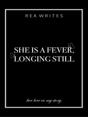 cover image of She is a Fever, Longing Still